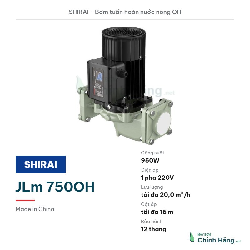 Máy bơm tuần hoàn nước nóng Shirai JLm 750OH (950W)