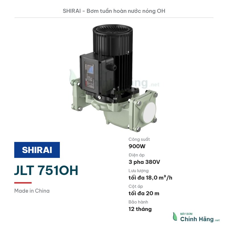 Máy bơm tuần hoàn nước nóng Shirai JLT 751OH (900W)