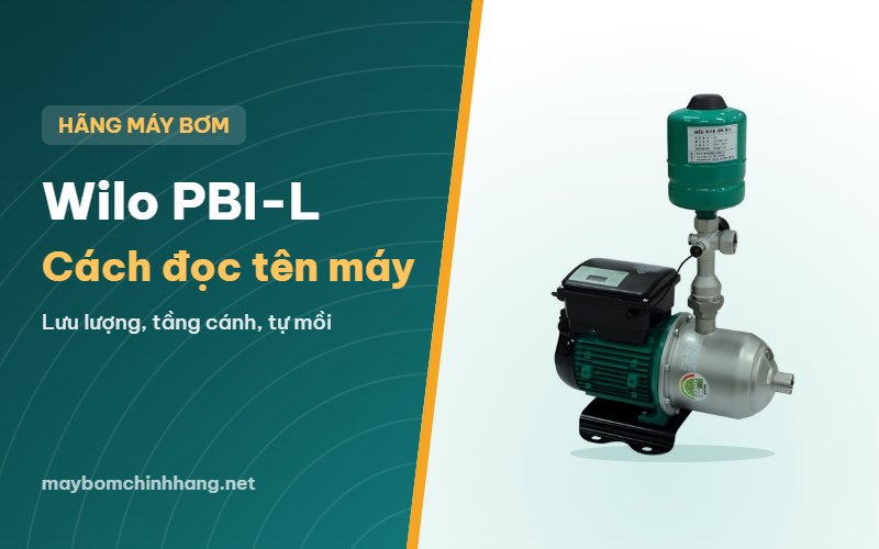 Wilo PBI-L: cách đọc tên model và thông số bơm tăng áp biến tần